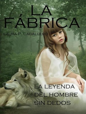 cover image of La Fábrica, la leyenda del hombre sin dedos